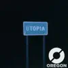 Oregon - Utopia (Single)